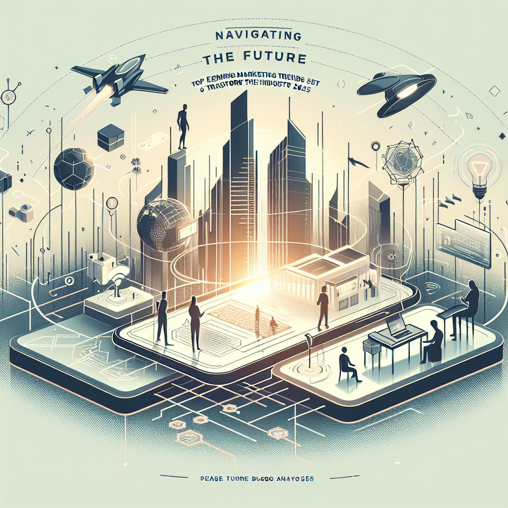 Navigating the Future Top 5 Emerging Marketing Trends Set to Transform the Industry by 2025